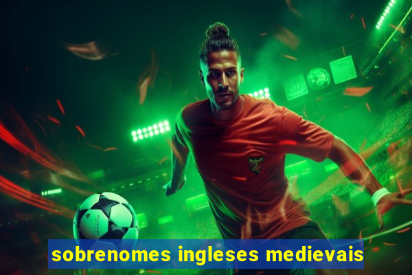 sobrenomes ingleses medievais